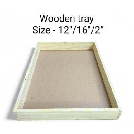 Wooden Tray Size- 12″/16″/2″ – Rs.190 /pc ( moq 5pc)