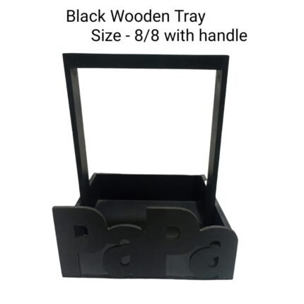 Black Wooden Tray Size- 8/8 with handle – Rs .235/pc ( moq 5pc)
